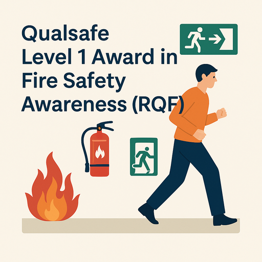 Qualsafe Level 1: Award in Fire Safety Awareness (RQF)